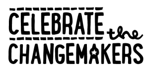 celebrate the changemakers